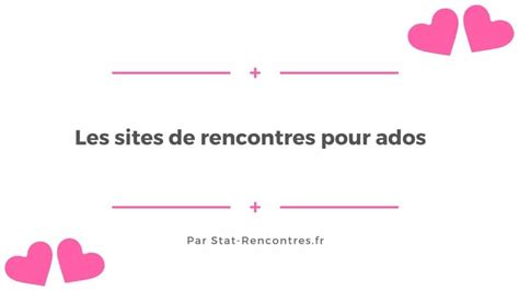 rencontre ado.com|Rencontre ados, le meilleur site de rencontre pour ados